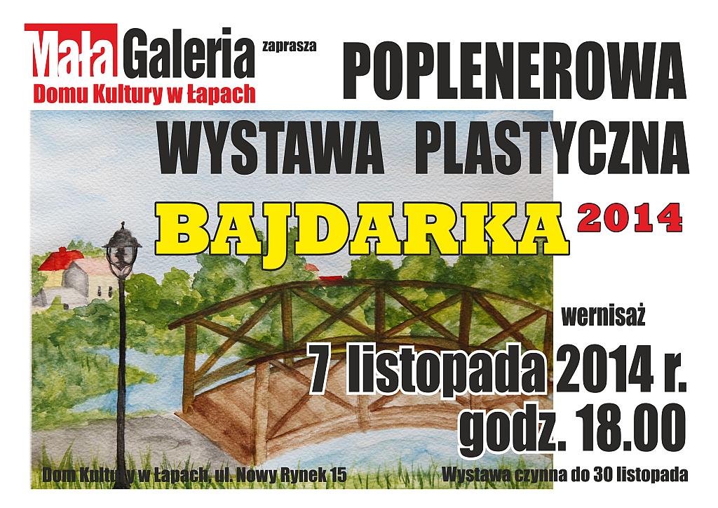 wystawą plastyczną Bajdarka 2014.