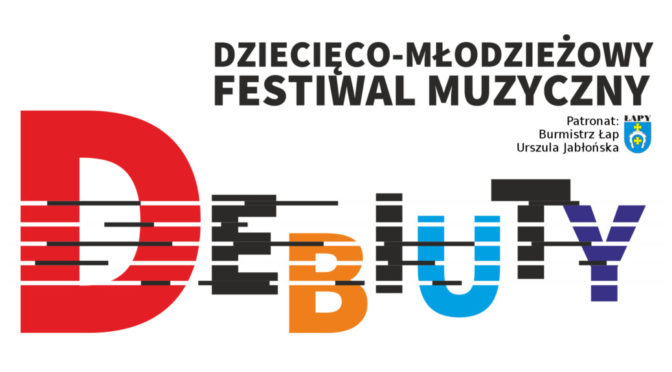 Dziecięco-Młodzieżowy Festiwal Muzyczny - Debiuty 2018 Dom Kultury w Łapach
