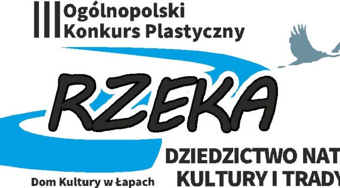 Wystawa Rzeka Dziedzictwo kultury…